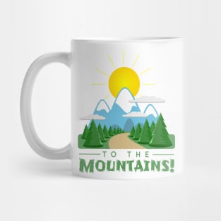 To The Mountains Mug